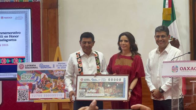 Habrá Billete de la Lotería Nacional alusiva a la Guelaguetza.- clamorsocial.com