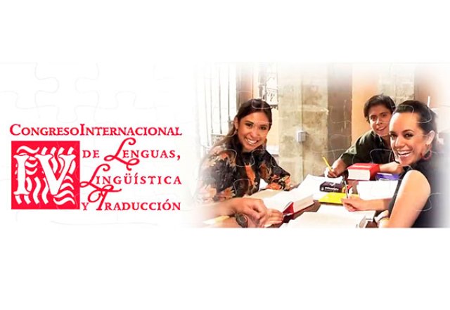 IV Congreso Internacional de Lenguas, Lingüística y Traducción, donde la palabra se fortifica