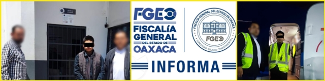 Fiscalía de Oaxaca localiza en Baja California y aprehende a imputado por Homicidio Calificado y Tentativa de Homicidio Calificado cometidos durante ataque armado en Sola de Vega.- CLAMORSOCIAL.COM