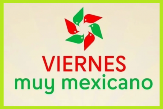 Programa "Viernes muy Mexicano" para promover el consumo de productos nacionales Foto: internet